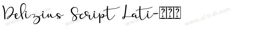 Delizius Script Lati字体转换